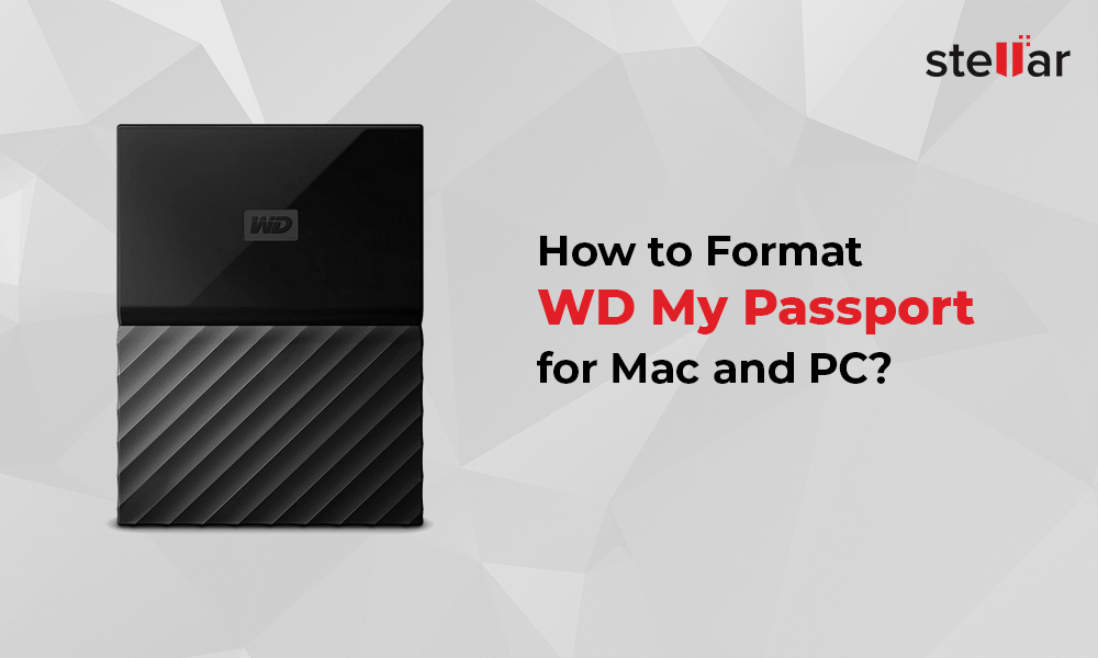 my passport format for windows and mac
